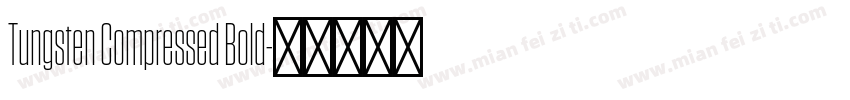Tungsten Compressed Bold字体转换